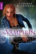 Schwestern des Mondes 03. Die Vampirin