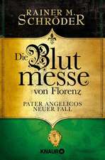 Die Blutmesse von Florenz