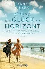 Die Frauen der Villa Sommerwind. Das Glück am Horizont.