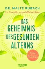 Das Geheimnis des gesunden Alterns