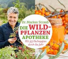 Die Wildpflanzen-Apotheke - Kalender