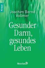 Gesunder Darm, gesundes Leben