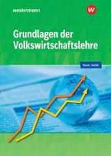 Grundlagen der Volkswirtschaftslehre. Schulbuch