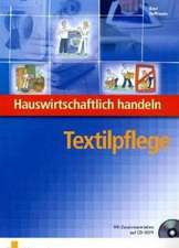 Hauswirtschaftlich handeln. Textilpflege Lehrb