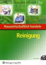 Hauswirtschaftlich handeln. Reinigung