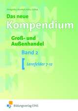 Das neue Kompendium Groß- und Außenhandel Band 2