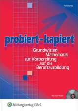 Probiert - kapiert