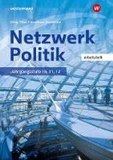 Netzwerk Politik. Arbeitsheft