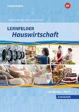 Lernfelder Hauswirtschaft. Arbeitsheft. 1. Ausbildungsjahr