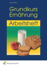 Grundkurs Ernährung. Arbeitsheft