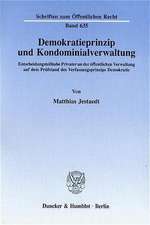 Demokratieprinzip und Kondominialverwaltung.