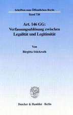 Art. 146 GG: Verfassungsablösung zwischen Legalität und Legitimität