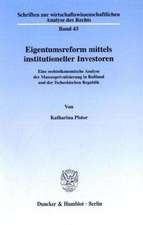 Eigentumsreform mittels institutioneller Investoren.