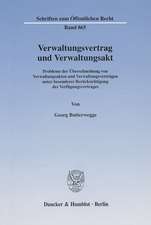 Verwaltungsvertrag und Verwaltungsakt.