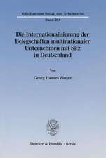 Die Internationalisierung der Belegschaften multinationaler Unternehmen mit Sitz in Deutschland