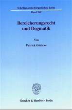 Bereicherungsrecht und Dogmatik.