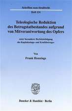 Teleologische Reduktion des Betrugstatbestandes aufgrund von Mitverantwortung des Opfers