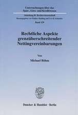 Rechtliche Aspekte grenzüberschreitender Nettingvereinbarungen