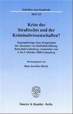 Krise des Strafrechts und der Kriminalwissenschaften?