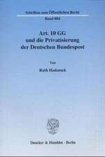 Art. 10 GG und die Privatisierung der Deutschen Bundespost