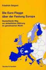 Die Euro-Flagge über der Festung Europa