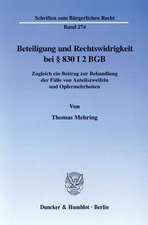 Beteiligung und Rechtswidrigkeit bei § 830 I 2 BGB