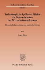 Technologische Spillover-Effekte als Determinanten des Wirtschaftswachstums.