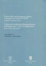 Formen der politischen Kommunikation in Europa vom 15. bis 18. Jahrhundert /Forme della comunicazione politica in Europa nei secoli XV-XVIII