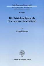 Die Betriebsaufgabe als Gewinnausweistatbestand