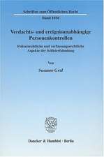 Verdachts- und ereignisunabhängige Personenkontrollen