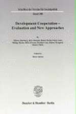 Development Cooperation - Evaluation and New Approaches