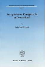 Europäisiertes Energierecht in Deutschland