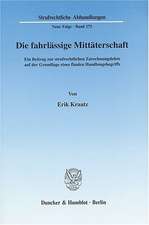 Die fahrlässige Mittäterschaft