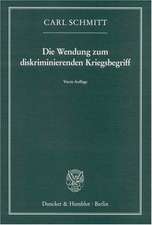 Die Wendung zum diskriminierenden Kriegsbegriff