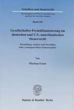 Gesellschafter-Fremdfinanzierung im deutschen und U.S.-amerikanischen Steuerrecht