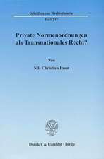 Private Normenordnungen als Transnationales Recht?