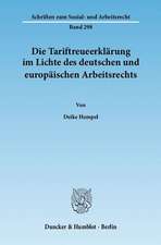 Die Tariftreueerklärung im Lichte des deutschen und europäischen Arbeitsrechts