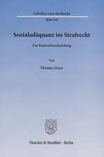 Sozialadäquanz im Strafrecht