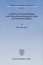 Gesamtvertreterermächtigung und Vorstandsermächtigung im Lichte der Publizitätsrichtlinie