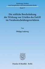 Die zeitliche Beschränkung der Wirkung von Urteilen des EuGH im Vorabentscheidungsverfahren