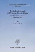 Freiheitsmissbrauch und Grundrechtsverwirkung