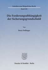 Die Forderungsabhängigkeit der Sicherungsgrundschuld