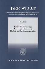 Schutz der Verfassung: Normen, Institutionen, Höchst- und Verfassungsgerichte