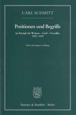 Positionen und Begriffe, im Kampf mit Weimar - Genf - Versailles 1923-1939