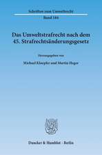 Das Umweltstrafrecht nach dem 45. Strafrechtsänderungsgesetz