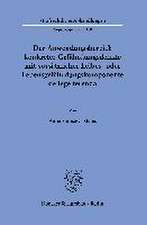 Der Anwendungsbereich konkreter Gefährdungsdelikte mit vorsätzlicher Leibes- oder Lebensgefährdungskomponente de lege ferenda.