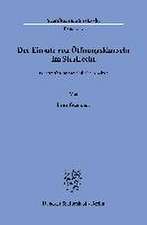 Der Einsatz von Öffnungsklauseln im Strafrecht.