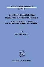 Besondere Eigenschaften legislativer Geschäftsordnungen.