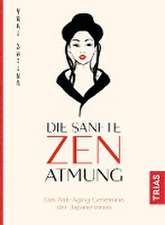 Die sanfte Zen-Atmung