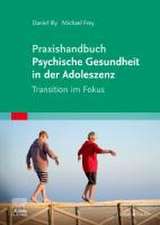 Praxishandbuch Psychische Gesundheit in der Adoleszenz